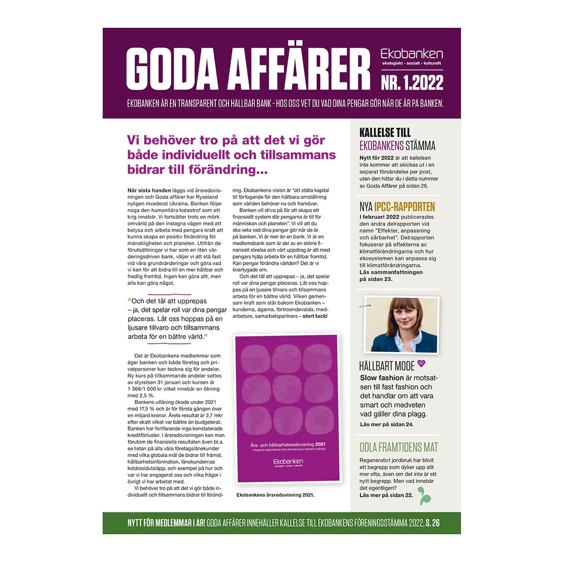 Tidningen Goda Affärers moderna design ger en känsla av ordning och det senaste som har hänt hos Ekobanken.